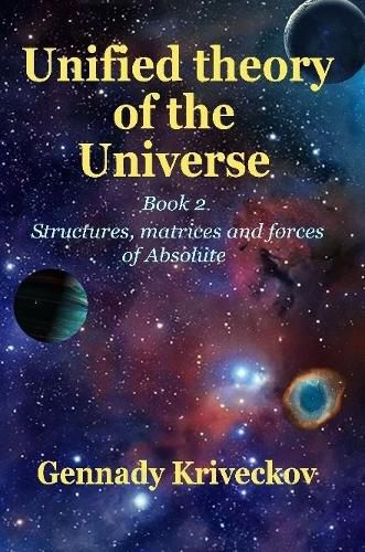 Cover image for Unified theory of the Universe. Book 2