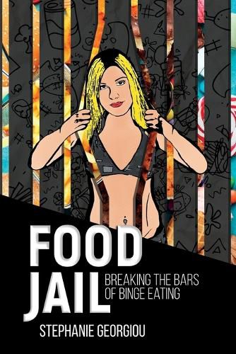 Cover image for Food Jail: Breaking the bars of binge eating