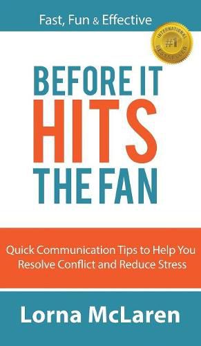 Cover image for Before It Hits The Fan: Quick Communication Tips to Help You Resolve Conflict and Reduce Stress