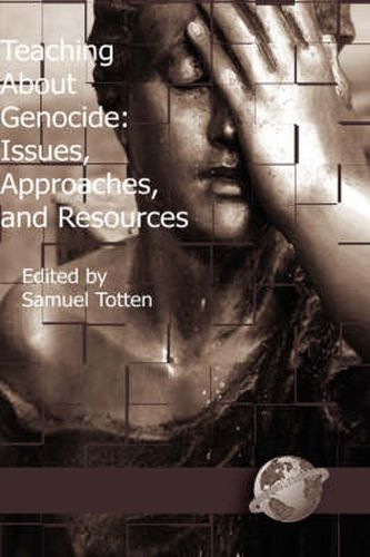 Cover image for Teaching About Genocide: Issues, Approaches, and Resources