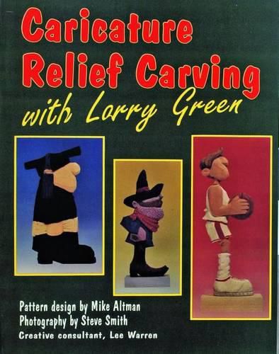 Cover image for Caricature Relief Carving with Larry Green