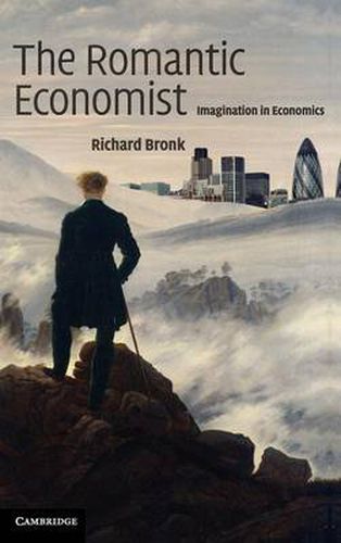 Cover image for The Romantic Economist: Imagination in Economics