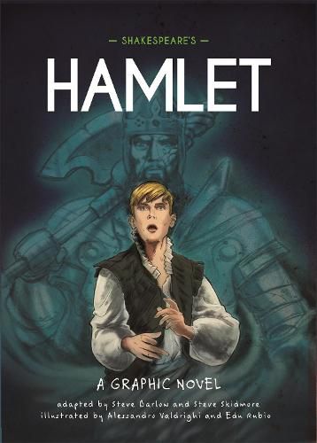 Classics in Graphics: Shakespeare's Hamlet: A Graphic Novel