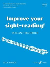 Cover image for Improve your sight-reading! Descant Recorder 1-3