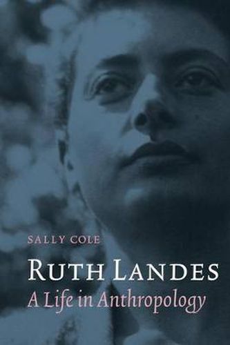 Cover image for Ruth Landes: A Life in Anthropology