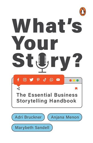 Cover image for What's Your Story?: The Essential Business Storytelling Handbook