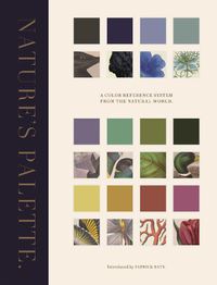 Cover image for Nature's Palette: A Color Reference System from the Natural World