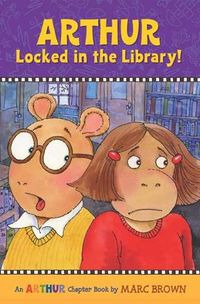 Cover image for Arthur Locked In The Library!