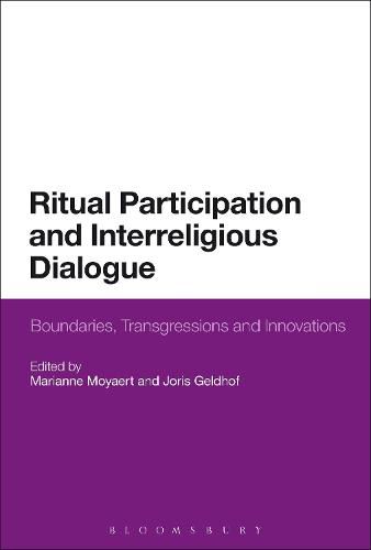 Cover image for Ritual Participation and Interreligious Dialogue: Boundaries, Transgressions and Innovations