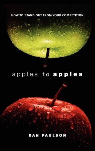 Cover image for Apples to Apples-How to Stand Out from Your Competition