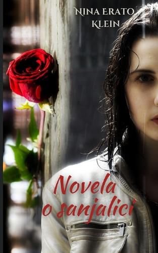 Novela o sanjalici (Snovi&#273;enje - Novo izdanje)