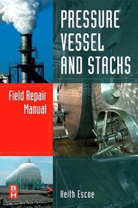 Cover image for Pressure Vessel and Stacks Field Repair Manual