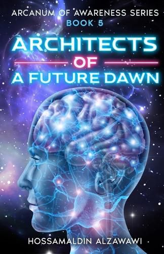 Cover image for Architects of a Future Dawn