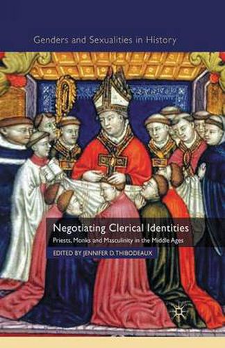 Cover image for Negotiating Clerical Identities: Priests, Monks and Masculinity in the Middle Ages