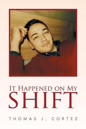 Cover image for It Happened on My Shift