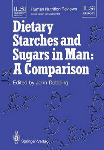 Cover image for Dietary Starches and Sugars in Man: A Comparison