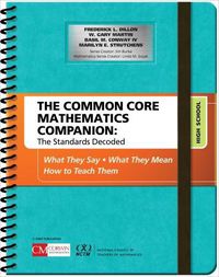 Cover image for The Common Core Mathematics Companion: The Standards Decoded, High School: What They Say, What They Mean, How to Teach Them