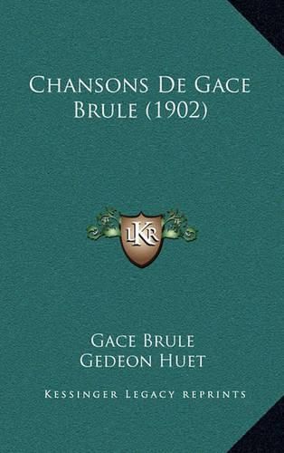 Chansons de Gace Brule (1902)