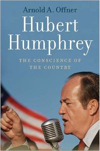 Cover image for Hubert Humphrey: The Conscience of the Country