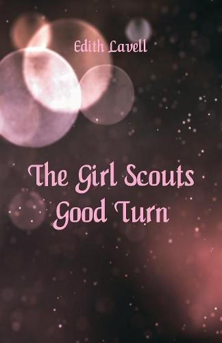 Cover image for The Girl Scouts' Good Turn