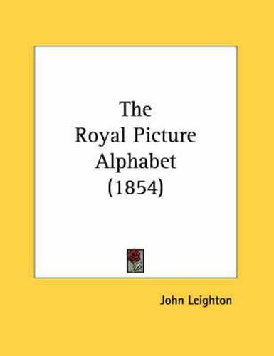 Cover image for The Royal Picture Alphabet (1854)