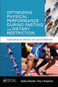 Cover image for Optimizing Physical Performance During Fasting and Dietary Restriction: Implications for Athletes and Sports Medicine