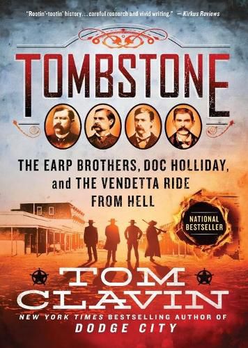 Cover image for Tombstone: The Earp Brothers, Doc Holliday, and the Vendetta Ride from Hell