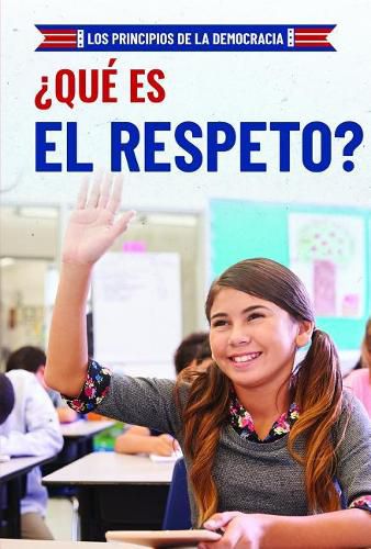 ?Que Es El Respeto? (What Is Respect?)