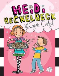 Cover image for Heidi Heckelbeck and the Cookie Contest: #3