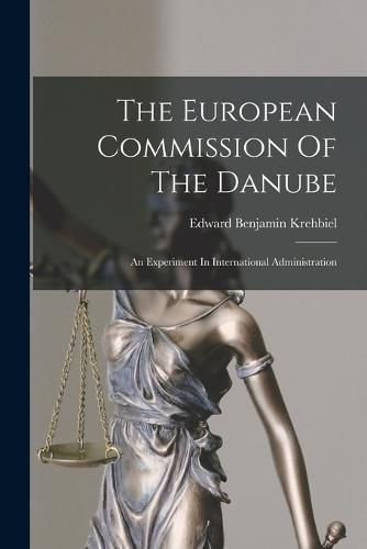 Cover image for The European Commission Of The Danube