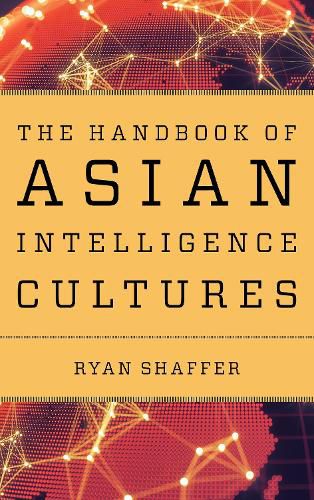 Cover image for The Handbook of Asian Intelligence Cultures