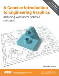 Cover image for A Concise Introduction to Engineering Graphics (5th Ed.) including Worksheet Series A