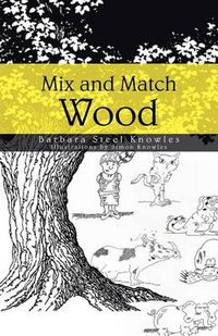 Cover image for Mix and Match Wood