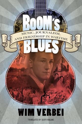 Cover image for Boom's Blues: Music, Journalism, and Friendship in Wartime