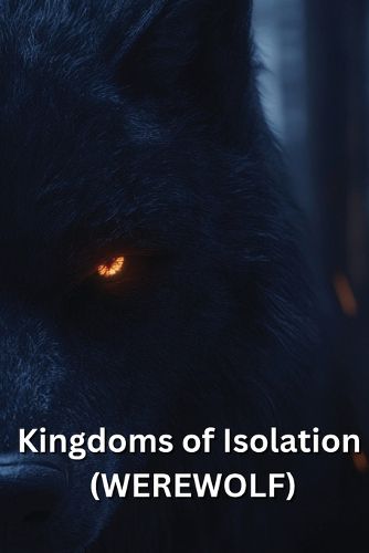 Cover image for Kingdoms of Isolation (WEREWOLF)