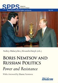 Cover image for Boris Nemtsov and Russian Politics - Power and Resistance