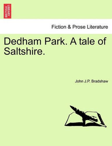 Cover image for Dedham Park. a Tale of Saltshire.