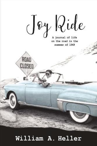 Cover image for Joy Ride: A Journal of Life On the Road in the Summer of 1949