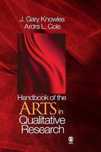 Handbook of the Arts in Qualitative Research: Perspectives, Methodologies, Examples, and Issues