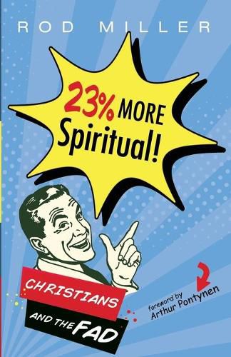 23% More Spiritual!: Christians and the Fad