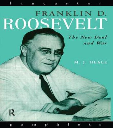 Cover image for Franklin D. Roosevelt: The New Deal and War