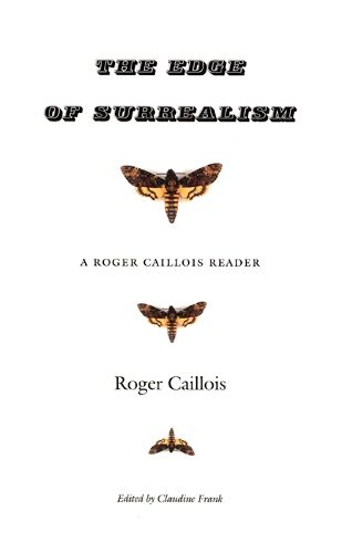 Cover image for The Edge of Surrealism: A Roger Caillois Reader