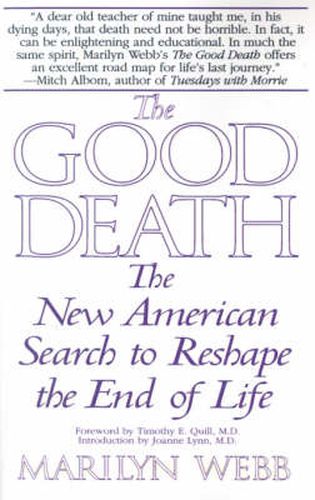 The Good Death: The New American Search to Reshape the End of Life