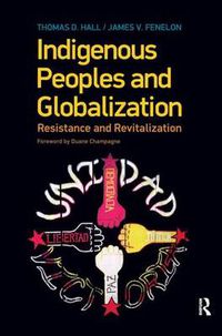 Cover image for Indigenous Peoples and Globalization: Resistance and Revitalization