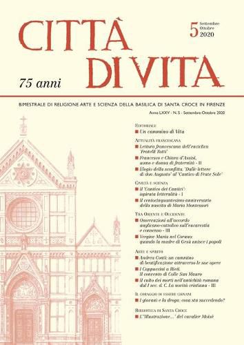 Citta Di Vita - A. LXXV, N. 5, Settembre-Ottobre 2020: Bimestrale Di Religione Arte E Scienza Della Basilica Di Santa Croce in Firenze