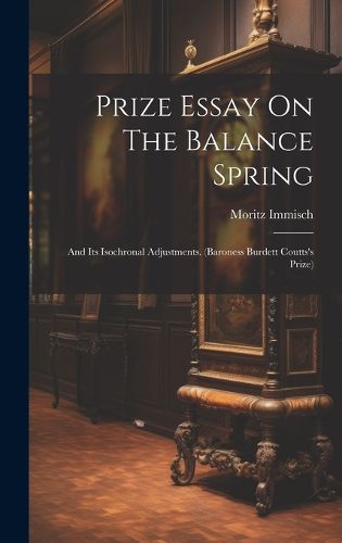 Cover image for Prize Essay On The Balance Spring