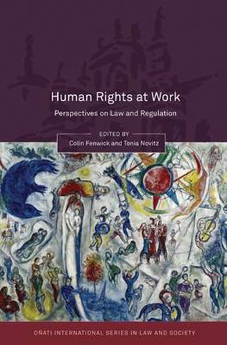 Cover image for Human Rights at Work: Perspectives on Law and Regulation