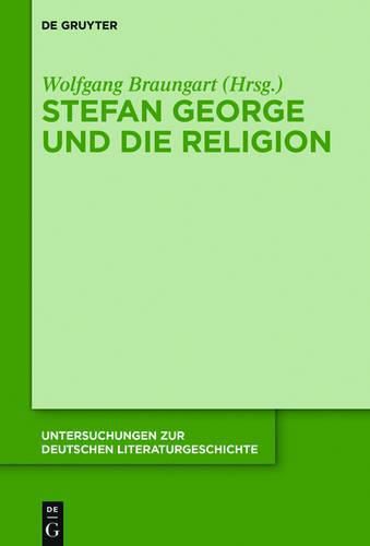 Stefan George Und Die Religion