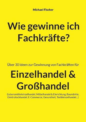 Cover image for Wie gewinne ich Fachkraefte?