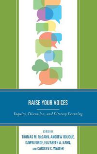 Cover image for Raise Your Voices: Inquiry, Discussion, and Literacy Learning